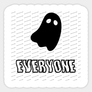 Ghost everyone Sticker